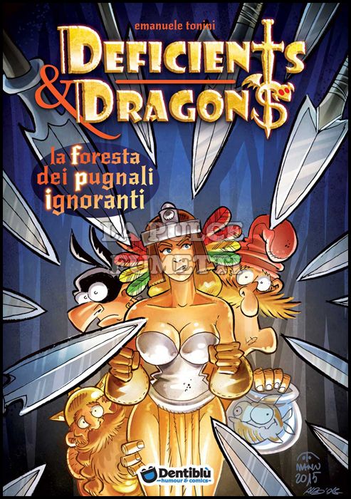 DEFICIENTS & DRAGONS - LA FORESTA DEI PUGNALI IGNORANTI